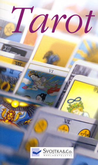 Tarot - NEOBSAHUJE TAROTOVÉ KARTY (Annie Lionnet, 2006)