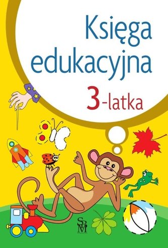 Księga edukacyjna 3-latka w.2022 Księga edukacyjna 3-latka w.2022