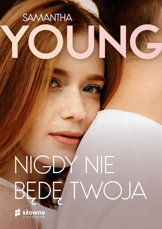 Nigdy nie będę twoja Nigdy nie będę twoja