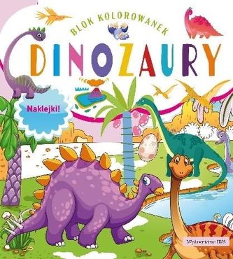 Blok kolorowanek. Dinozaury Blok kolorowanek. Dinozaury