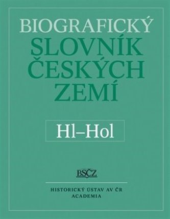 Biografický slovník českých zemí (Hl-Hol) 25.díl