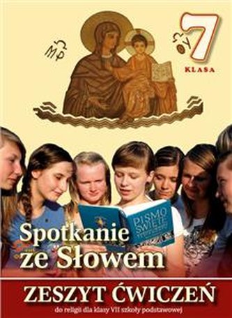 Klasa 7 sp - zeszyt ćwiczeń - SPOTKANIE ZE SŁOWEM