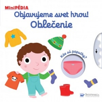 MiniPÉDIA - Objavujeme svet hrou! Oblečenie