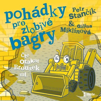 Pohádky pro zlobivé bagry - audioknihovna