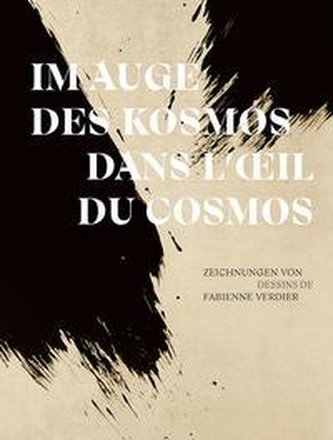 Im Auge des Kosmos | Dans l'oeil du cosmos