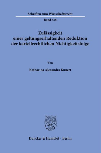Zulässigkeit einer geltungserhaltenden Reduktion der kartellrechtlichen Nichtigkeitsfolge.