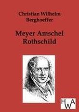 Meyer Amschel Rothschild