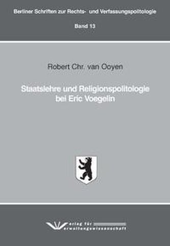 Staatslehre und Religionspolitologie bei Eric Voegelin