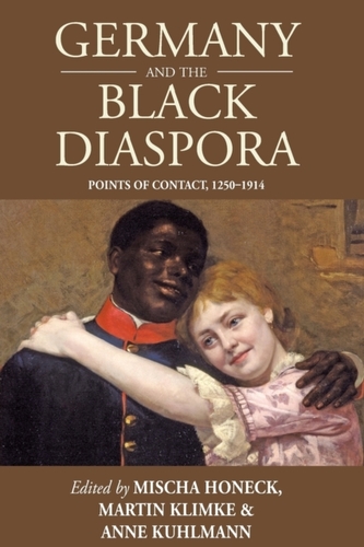 Germany and the Black Diaspora Germany and the Black Diaspora