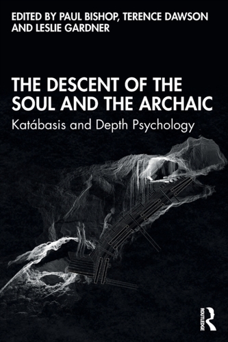 The Descent of the Soul and the Archaic The Descent of the Soul and the Archaic