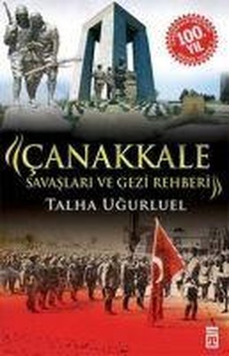 Canakkale Savaslari ve Gezi Rehberi