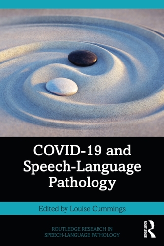 Covid-19 and Speech-Language Pathology Covid-19 and Speech-Language Pathology