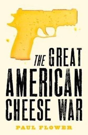 The Great American Cheese War The Great American Cheese War