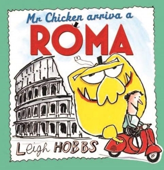 Mr Chicken arriva a Roma Mr Chicken arriva a Roma