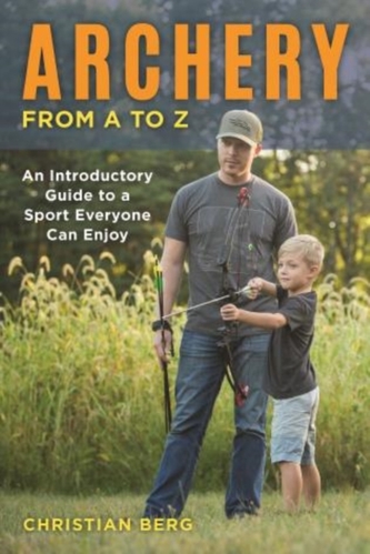 Archery from A to Z Archery from A to Z