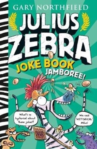 Julius Zebra Joke Book Jamboree Julius Zebra Joke Book Jamboree