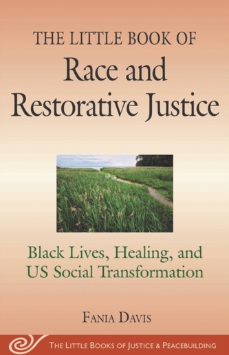 The Little Book of Race and Restorative Justice