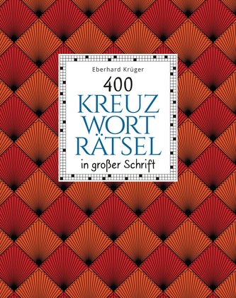 400 Kreuzworträtsel in großer Schrift