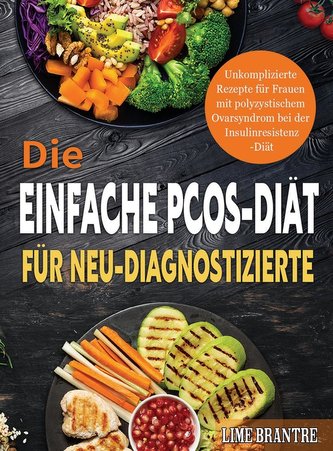 Die Einfache PCOS-Diät für Neu-Diagnostizierte