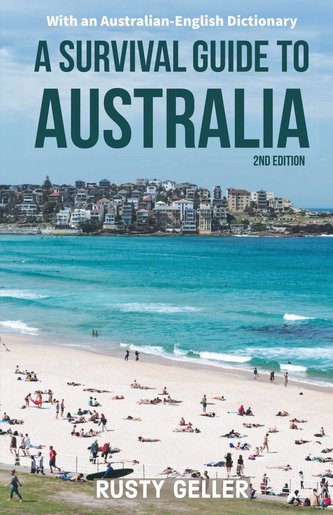 A Survival Guide to Australia and Australian-English Dictionary