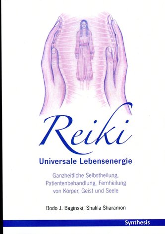 Reiki. Universale Lebensenergie
