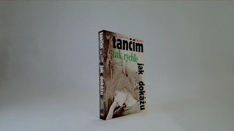 Tančím tak rychle jak dokážu