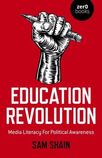 Education Revolution - Media Literacy For Political Awareness