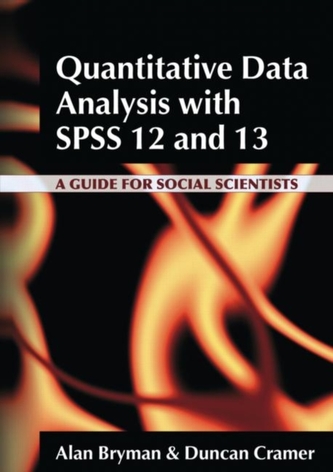 Quantitative Data Analysis with SPSS 12 and 13 Quantitative Data Analysis with SPSS 12 and 13