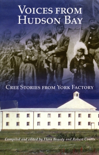 Voices from Hudson Bay Voices from Hudson Bay