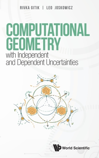 Computational Geometry With Independent And Dependent Uncertainties