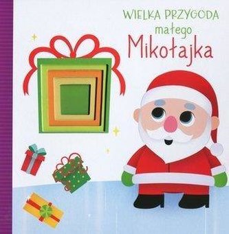 Wielka przygoda małego Mikołajka Wielka przygoda małego Mikołajka