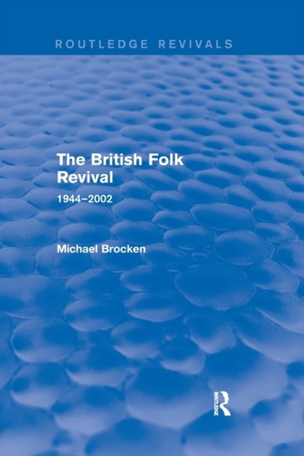 The British Folk Revival The British Folk Revival