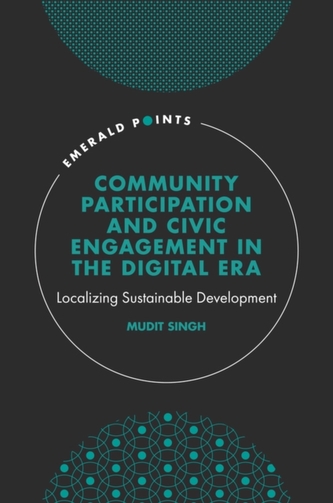 Community Participation and Civic Engagement in the Digital Era Community Participation and Civic Engagement in the Digital Era
