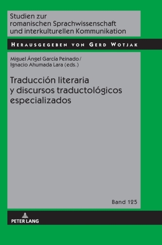 Traduccion literaria y discursos traductologicos especializados