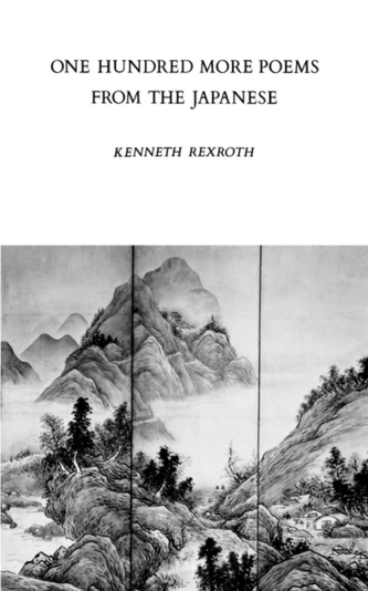 One Hundred More Poems from the Japanese One Hundred More Poems from the Japanese