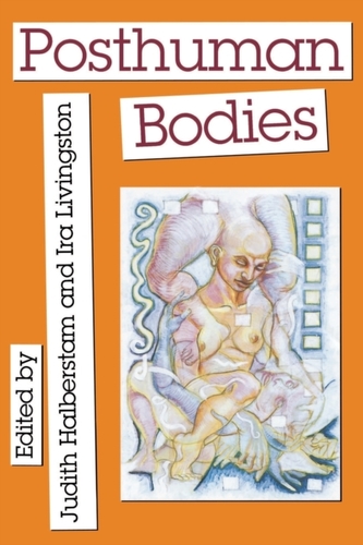 Posthuman Bodies