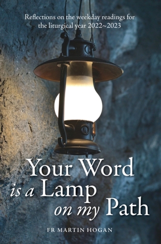 Your Word is a Lamp on My Path Your Word is a Lamp on My Path