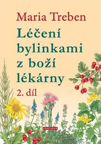 Léčení bylinkami z boží lékárny 2.díl