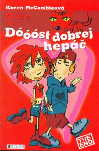 Alice a... Dóóóst dobrej hepáč