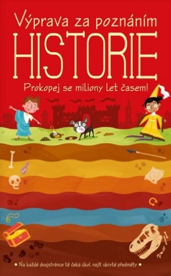 Výprava za poznáním Historie - Prokopej se miliony let časem!