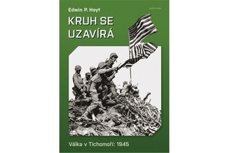 Kruh se uzavírá - Válka v Tichomoří 1945