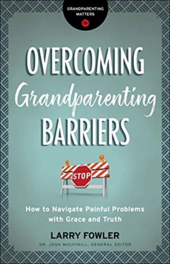 Overcoming Grandparenting Barriers