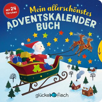 Glücksfisch: Mein allerschönstes Adventskalenderbuch (Stimmungsvoller Adventskalender und Buch im einem mit 24 Türchen)