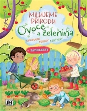 Milujeme přírodu/ Ovoce a zel.