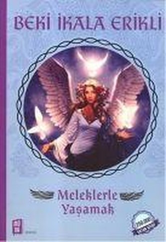 Meleklerle Yasamak