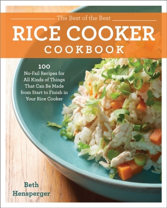 The Best of the Best Rice Cooker Cookbook The Best of the Best Rice Cooker Cookbook