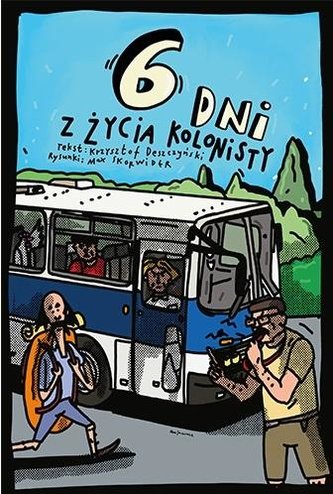 6 dni z życia kolonisty