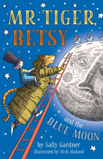 Mr Tiger, Betsy and the Blue Moon - Gardner, Sally