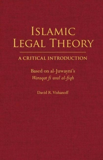 Islamic Legal Theory: A Critical Introduction