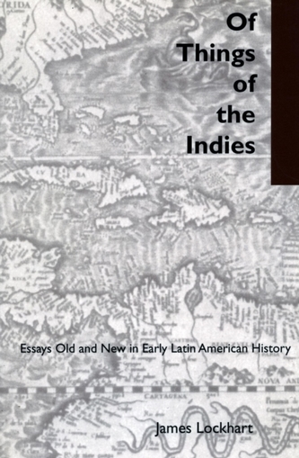 Of Things of the Indies Of Things of the Indies